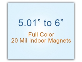 5.01 to 6 Square Inches Indoor Magnets - 20 Mil