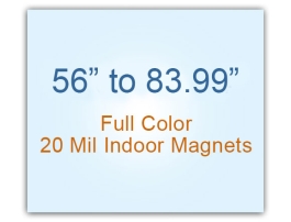 56.01 to 84 Square Inches Indoor Magnets - 20 Mil