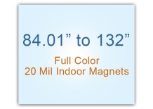 84.01 to 132 Square Inches Indoor Magnets - 20 Mil