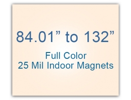 84.01 to 132 Square Inches Indoor Magnets - 25 Mil