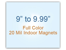 9.01 to 10 Square Inches Indoor Magnets - 20 Mil